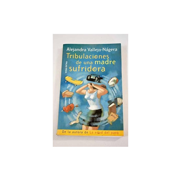 Tribulaciones de una madre sufridora